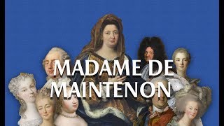 Madame de Maintenon  La quotpresque reinequot  The quotalmost queenquot [upl. by Pich]