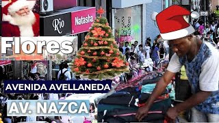 AV NAZCA AVELLANEDA EN DICIEMBRE MES NAVIDEÑO  FLORES [upl. by Lagasse]