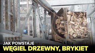 Jak powstaje węgiel drzewny i brykiet  Fabryki w Polsce [upl. by Fusco339]