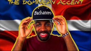 How To Speak Like A Dominican The Dominican Accent [upl. by Magree]