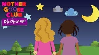 Star Light Star Bright  Mother Goose Club Playhouse Kids Video [upl. by Ayanet357]