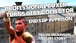 Podcast 5 Travis Dickinson tells his story Boxing and prison [upl. by Notlrac]