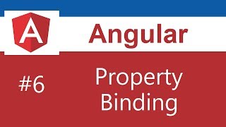 Angular Tutorial  6  Property Binding [upl. by Ced]