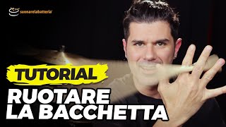 Come Girare la Bacchetta per Batteria TUTORIAL Facile [upl. by Nevla783]