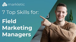 The 7 top skills Field Marketing Managers need to master [upl. by Nahej208]