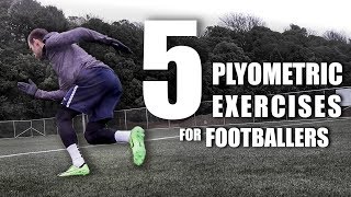 5 Essential Plyometric Exercises for Footballers [upl. by Aihsoem]