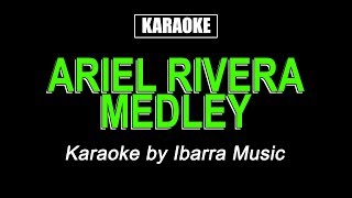 HQ Karaoke  Ariel Rivera Medley [upl. by Irollam]