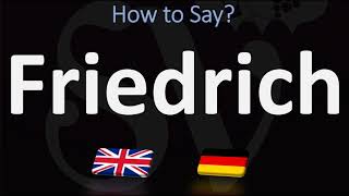 How to Pronounce Friedrich  German Vs English Pronunciation Guide [upl. by Malas]