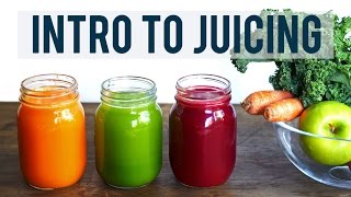 INTRO TO JUICING  Juicing Benefits and Tips  3 YUMMY RECIPES [upl. by Dempstor545]