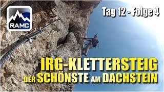 IRGKlettersteig K5D  der Schönste am Dachstein  Abenteuer Alpin 2013 124 [upl. by Ahsinuq463]