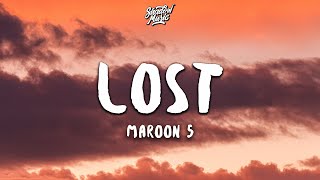 Maroon 5  Lost Lyrics [upl. by Petua217]