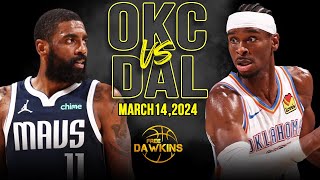 OKC Thunder vs Dallas Mavericks Full Game Highlights  March 14 2024  FreeDawkins [upl. by Rednasxela66]