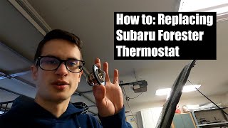 How to replace Subaru Forester Thermostat [upl. by Natsrik]