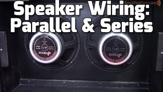 Parallel amp Series Amp Speaker Wiring [upl. by Sinnel]