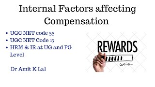 Internal Factors Affecting Compensation  Compensation Management  HRM and IR [upl. by Humbert573]