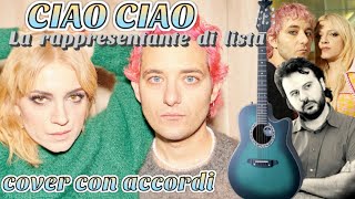 CIAO CIAO Cover con Accordi  LA RAPPRESENTANTE DI LISTA [upl. by Womack]