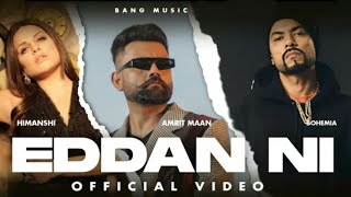 Oh Eddan Jatta Nhi Chalda Pyaran Ch  Full Video Song  Amrit Maan New Song 2020 [upl. by Ibbor]