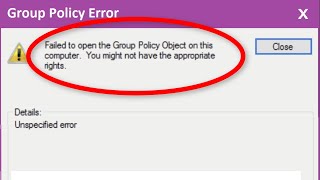 Fix Failed To Open The Group Policy Object On This Computer  You Might Not Have The Appropriate [upl. by Gillead]