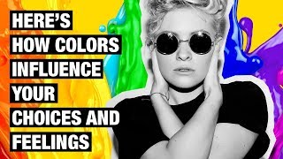 Color Psychology  How Colors Influence Your Choices and Feelings [upl. by Ayoj]