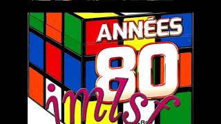 LA PLUS BELLE COMPILATION DES ANNEES 80 [upl. by Aileve37]