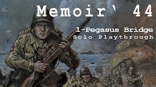 Memoir 44 1 Pegasus Bridge Solo Playthrough Solitaire [upl. by Holds]