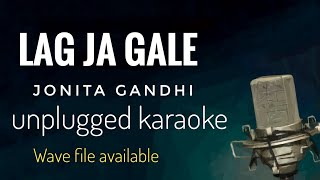 Lag Ja Gale  Jonita Gandhi  unplugged karaoke [upl. by Amos59]