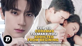 Top 10 ADDICTIVE Chinese Drama That Can make you fall in love just one episode [upl. by Gillian]