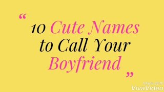 10 Cute Names To Call Your Boyfriend In 2022  Love Hackspot [upl. by Adnamma]