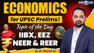 Economics for UPSC Prelims  IIBX EEZ  NEER amp REER  Lecture02  By Dr Bharat Sir [upl. by Vaasta58]