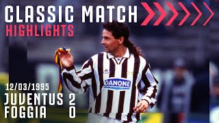 Juventus 20 Foggia  Ravanelli amp Baggio Score In Retro Classic  Classic Match Highlights [upl. by Fortin]