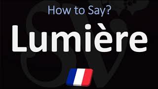 How to Pronounce the Word Lumière [upl. by Redvers]