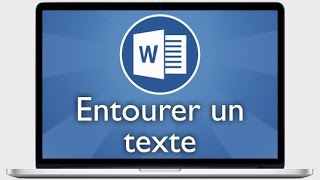 Tutoriel Word 2013  Entourer un texte [upl. by Annahvas526]