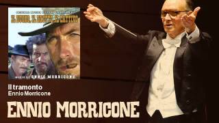 Ennio Morricone  Il tramonto Il Buono il Brutto il Cattivo  The Good The Bad And The Ugly [upl. by Adniroc]