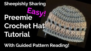 Preemie Hat Crochet Tutorial  Beginner Friendly [upl. by Randy]