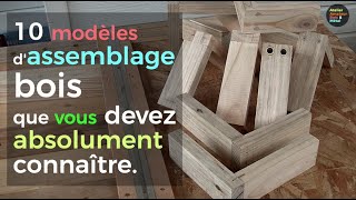 Dix assemblage bois indispensables [upl. by Capon944]