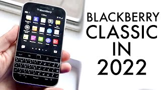 Blackberry Classic In 2022 Still Worth Buying Review [upl. by Daffie]