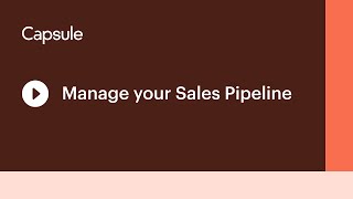 How to Manage Your Sales Pipeline in Capsule [upl. by Yanaton]