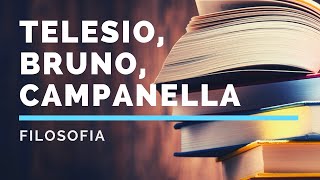 11 Rinascimento e naturalismo Telesio Bruno Campanella [upl. by Messing]