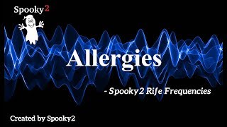 Allergies  Spooky2 Rife Frequencies [upl. by Asila]