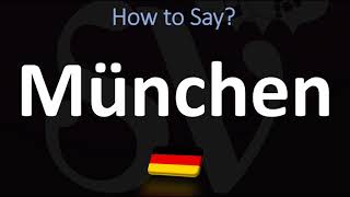 How to Pronounce München Munich [upl. by Henn944]