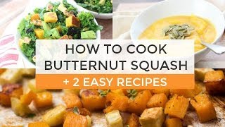 How To Cook Butternut Squash  2 Easy Butternut Squash Recipes [upl. by Ronaele936]