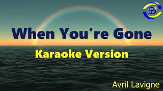 When youre gone  AVRIL LAVIGNE karaoke  videoke  instrumental  minus one [upl. by Rochella677]