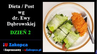 Dieta  Post dr Ewy Dąbrowskiej u Zakopca  Dzień 2 [upl. by Enneillij]