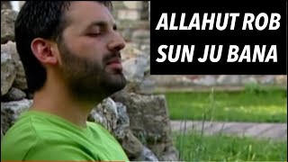 Allahut rob sun ju bana  Adem Ramadani  official video [upl. by Enitsej983]