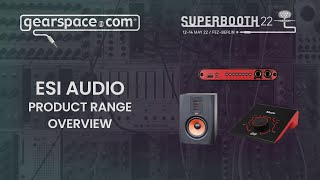 ESI Audio Product Range Overview  Gearspace  Superbooth 2022 [upl. by Armbrecht539]