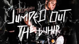 Tedashii  Jumped Out the Whip [upl. by Etireugram]