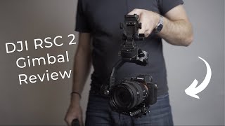 DJI RSC 2 Camera Gimbal Stabilizer Review [upl. by Rhea36]