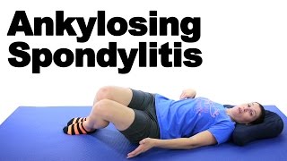 Ankylosing Spondylitis Stretches amp Exercises  Ask Doctor Jo [upl. by Hinkel]