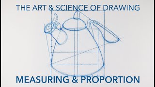 Measuring amp Proportion Introduction The Art amp Science of Drawing Class [upl. by Wendin]