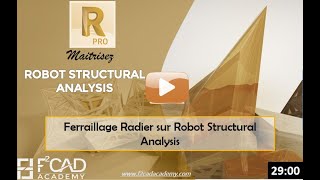 Ferraillage Radier sur Robot Structural Analysis 2 [upl. by Nemracledairam687]